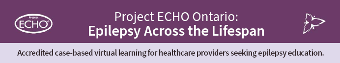 Project Echo Ontario: Epilepsy Across the Lifespan